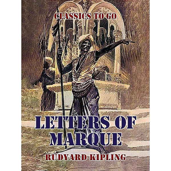 Letters of Marque, Rudyard Kipling