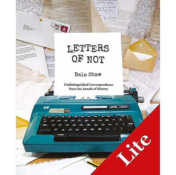 Letters of Not Lite, Dale Shaw