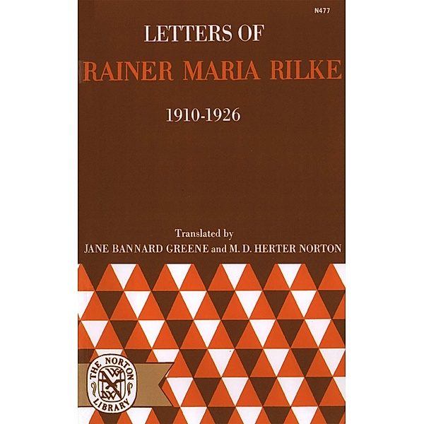 Letters of Rainer Maria Rilke, 1910-1926, Rainer Maria Rilke