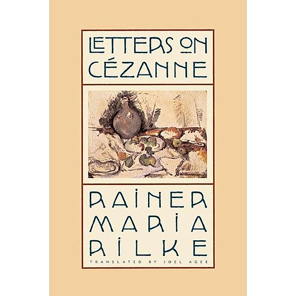 Letters on Cézanne, Rainer Maria Rilke