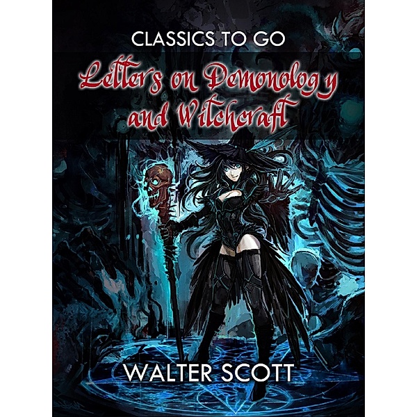 Letters on Demonology and Witchcraft, Walter Scott