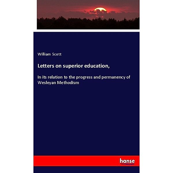 Letters on superior education,, William Scott