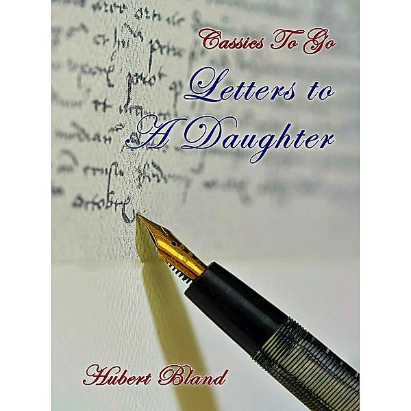 Letters to A Daughter, Hubert Bland