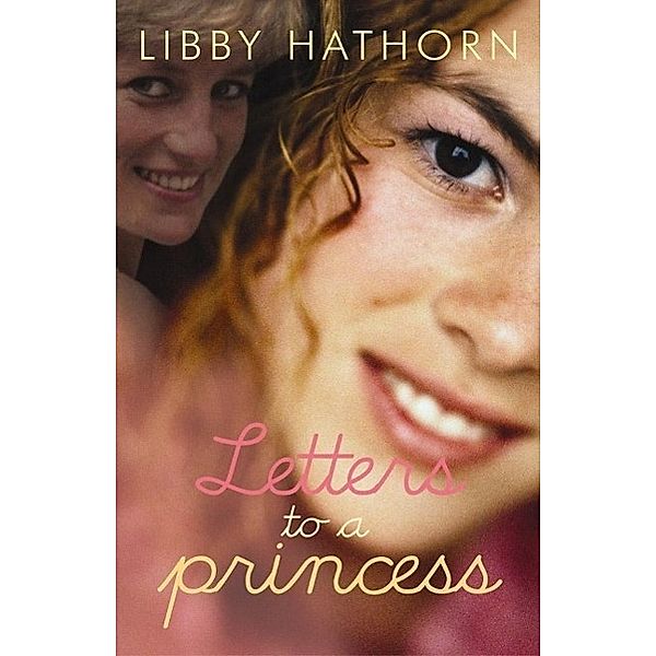 Letters to a Princess, Libby Hathorn