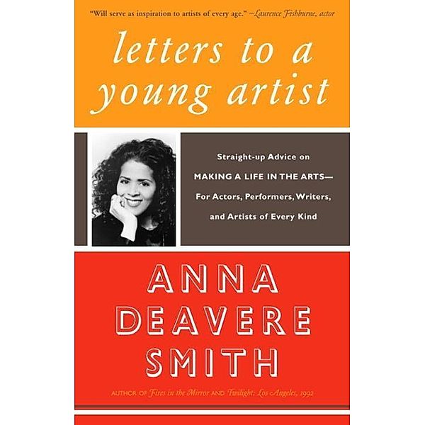 Letters to a Young Artist, Anna Deavere Smith