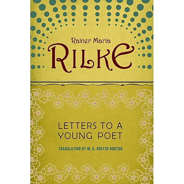 Letters to a Young Poet, Rainer Maria Rilke