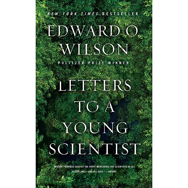 Letters to a Young Scientist, Edward O. Wilson