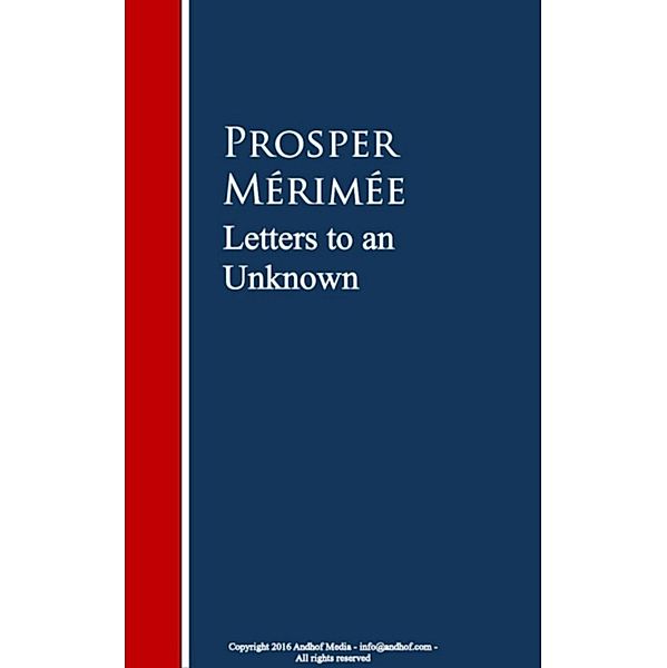 Letters to an Unknown, Prosper Merimee