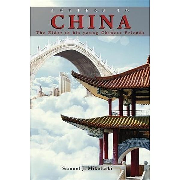 Letters to China, Samuel J. Mikolaski
