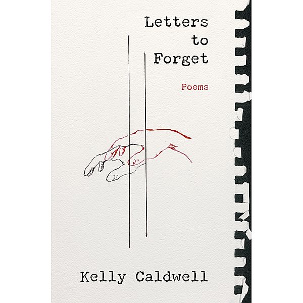 Letters to Forget / Cass Donish and Kelly Caldwell Books Bd.2, Kelly Caldwell