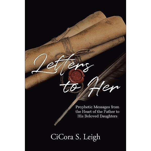 Letters to Her, Cicora S. Leigh