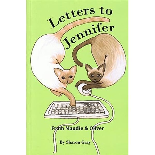 Letters to Jennifer, Sharon Gray