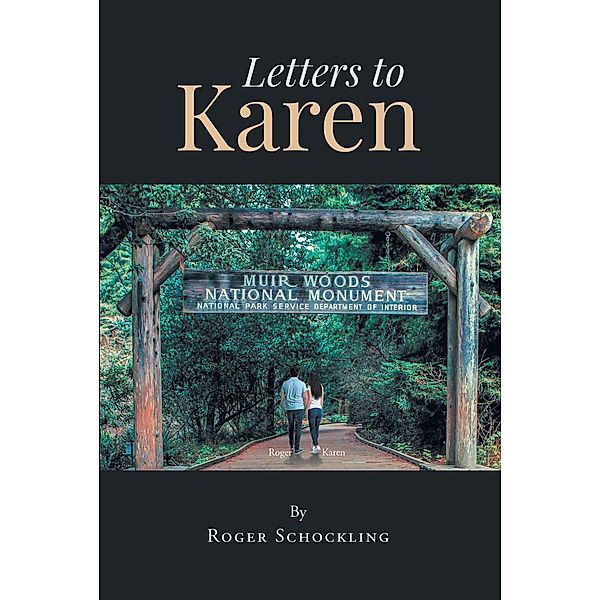 Letters to Karen, Roger Schockling