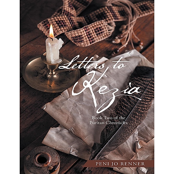 Letters to Kezia: Book Two of the Puritan Chronicles, Peni Jo Renner
