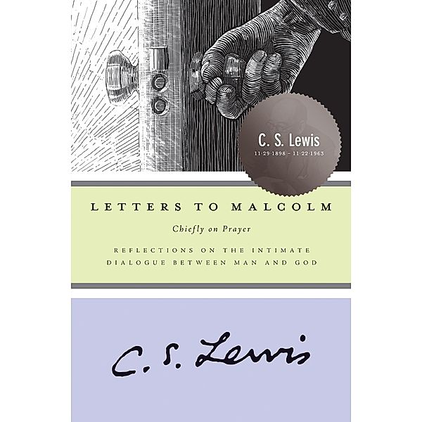 Letters to Malcolm, C. S. Lewis