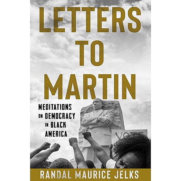 Letters to Martin, Randal Maurice Jelks