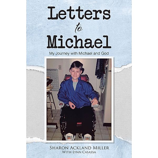 Letters to Michael, Sharon Ackland Miller with Lynn Casassa