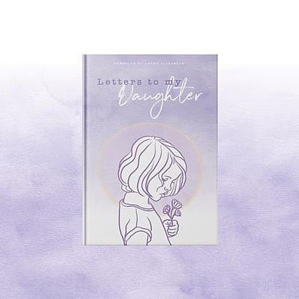 Letters To My Daughter / Maven Press