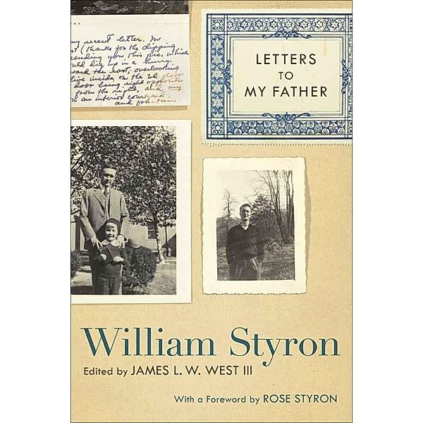 Letters to My Father / Southern Literary Studies, William Styron