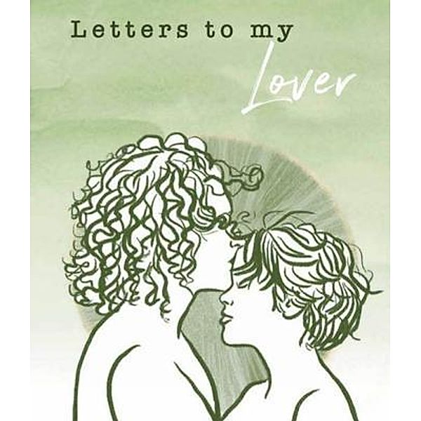 Letters To My Lover / Maven Press