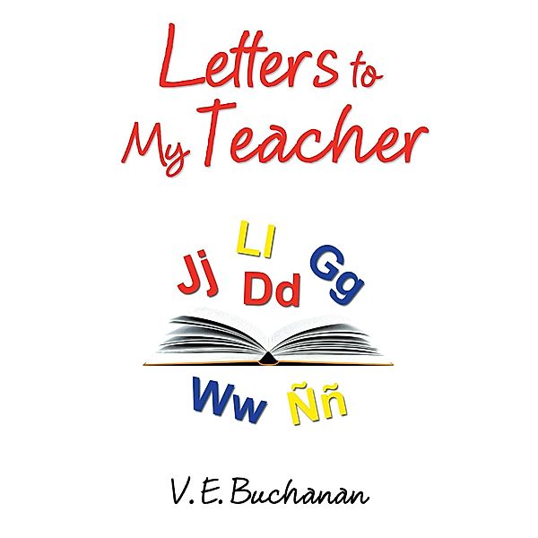 Letters to My Teacher, V. E. Buchanan