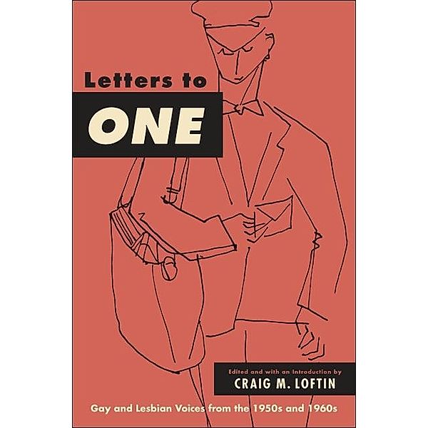 Letters to ONE / SUNY series in Queer Politics and Cultures