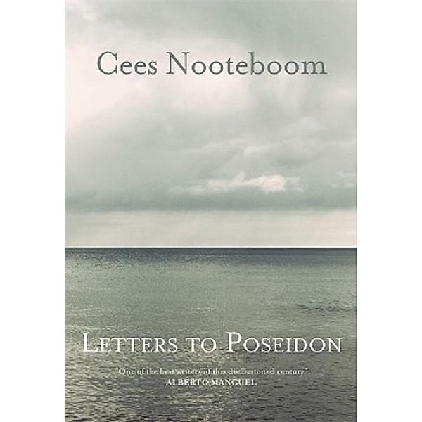 Letters to Poseidon, Cees Nooteboom