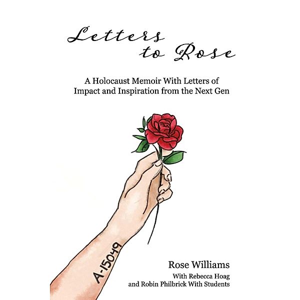Letters to Rose, Rebecca Hoag, Robin Philbrick, With Students, Rose Williams
