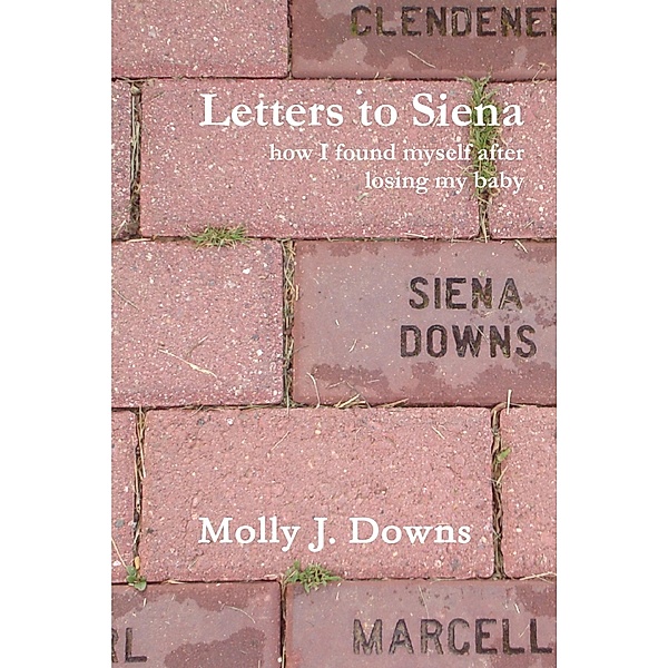Letters to Siena, Molly J. Downs