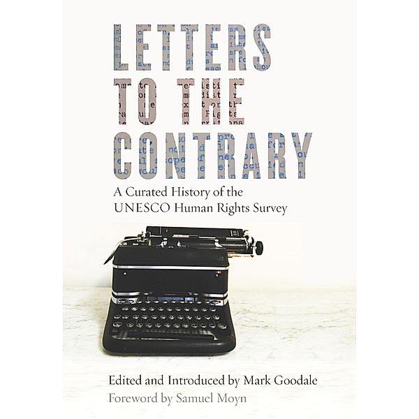 Letters to the Contrary / Stanford Studies in Human Rights, Mark Goodale