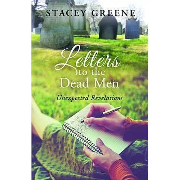 Letters to the Dead Men, Stacey Greene