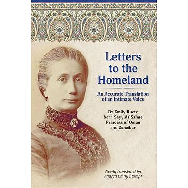 Letters to the Homeland: An Accurate Translation of an Intimate Voice, Andrea Emily Stumpf