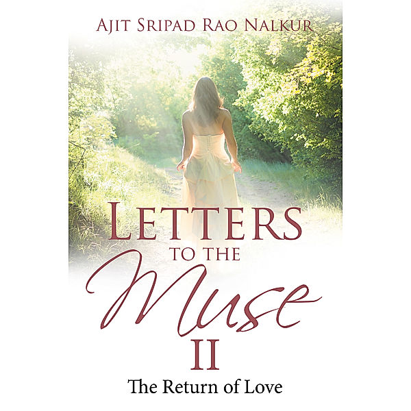 Letters to the Muse Ii, Ajit Sripad Rao Nalkur