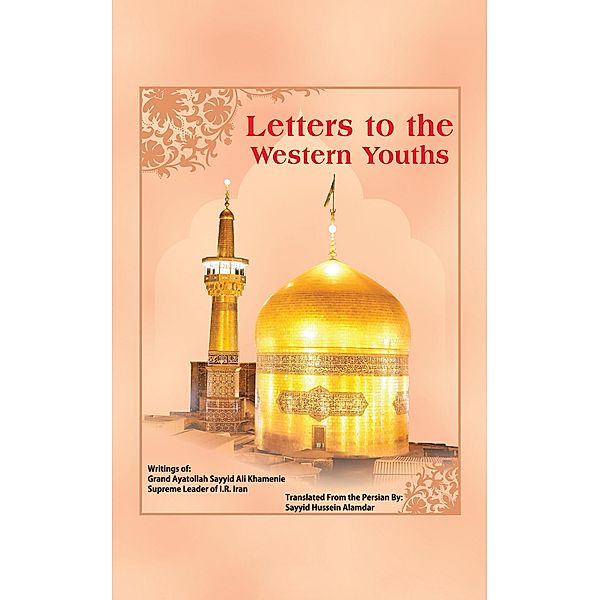 Letters to the Western Youths, Grand Ayatollah Sayyid Khamenie