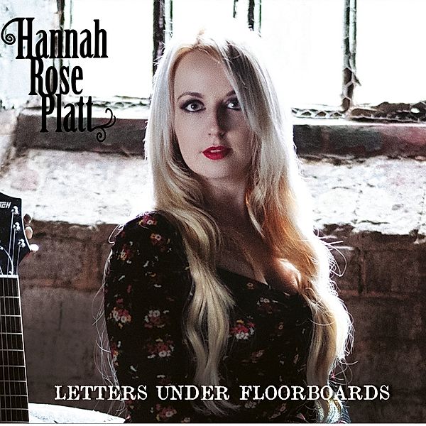 Letters Under Floorboards, Hannah Rose Platt