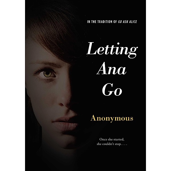 Letting Ana Go, Anonymous
