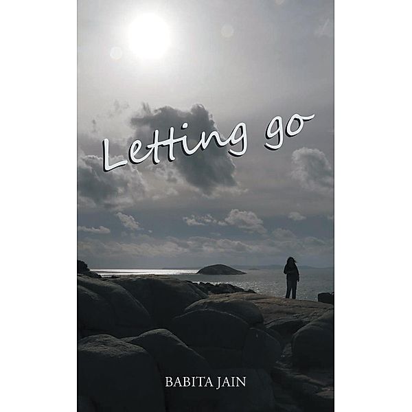 Letting Go, Babita Jain