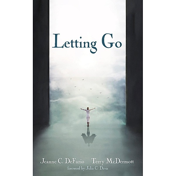 Letting Go, Jeanne C. Defazio, Terry McDermott