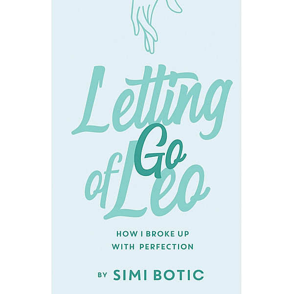Letting Go of Leo, Simi Botic