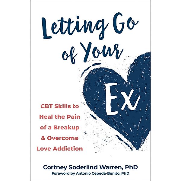 Letting Go of Your Ex, Cortney Soderlind Warren