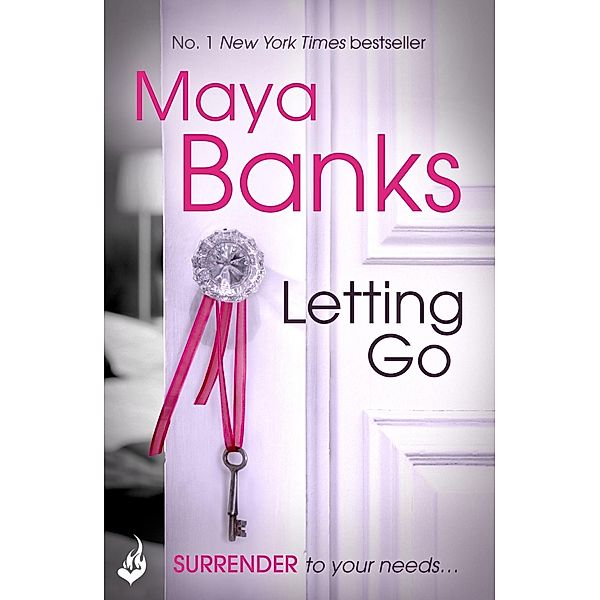 Letting Go: Surrender Trilogy Book 1 / Surrender, Maya Banks