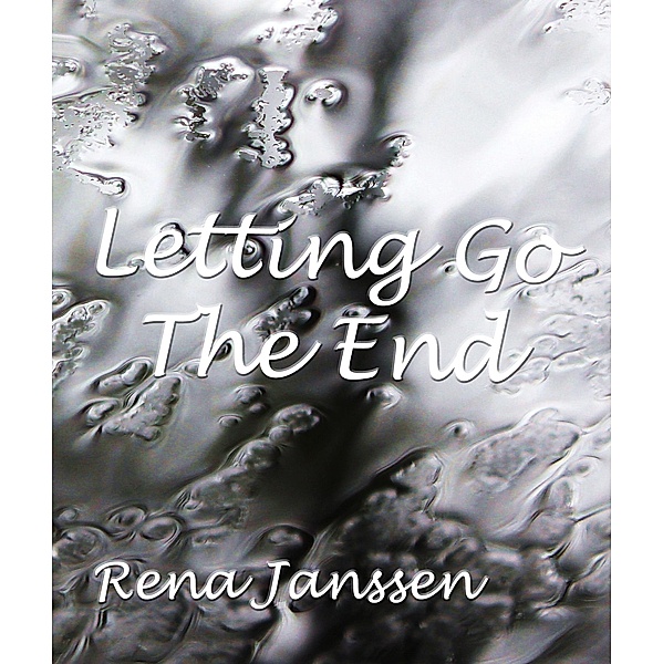 Letting Go, The End / Letting Go, Rena Janssen