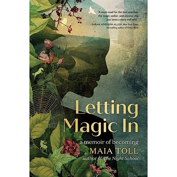 Letting Magic In, Maia Toll