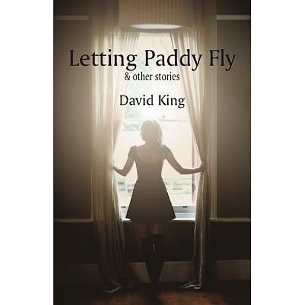 Letting Paddy Fly, David King