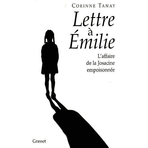 Lettre à Emilie / Essai, Corinne Tanay