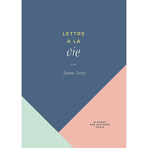 Lettre a la vie / Librinova, Sivole Jeanne Sivole
