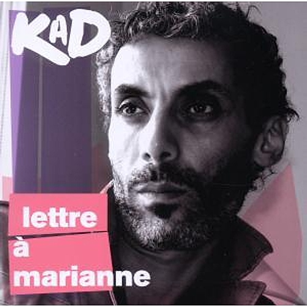 Lettre A Marianne, Kad Achouri