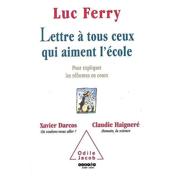 Lettre a tous ceux qui aiment l'ecole, Ferry Luc Ferry