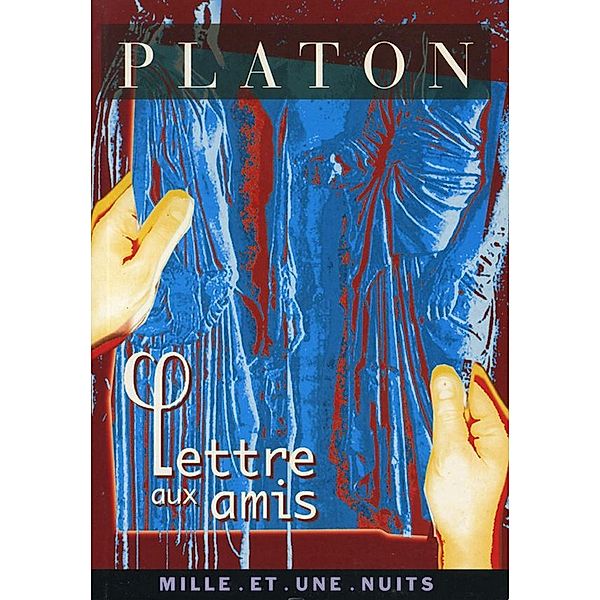 Lettre aux amis / La Petite Collection, Platon