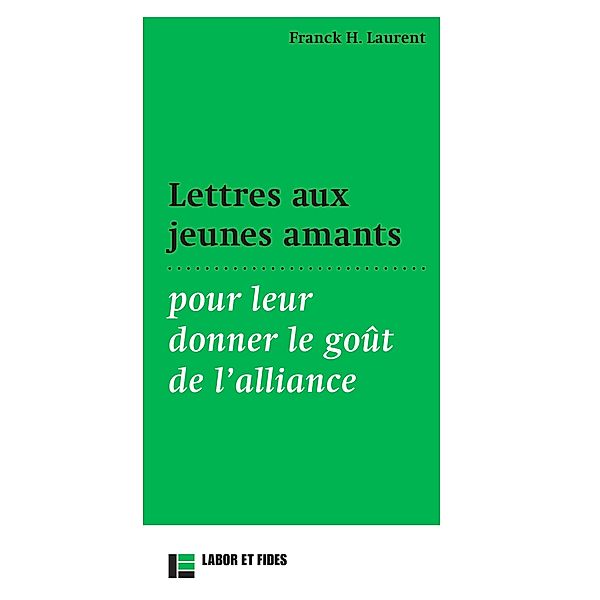 Lettre aux jeunes amants, Franck H. Laurent